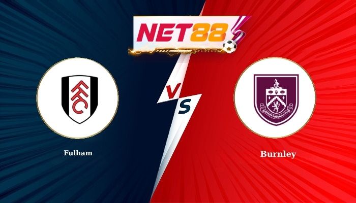 Soi Kèo, Nhận Định Bóng Đá Fulham vs Burnley 22h00 - 21-03-2026