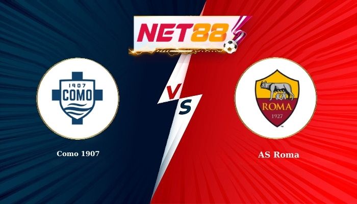 Soi Kèo, Nhận Định Bóng Đá Como 1907 vs AS Roma 0h00 - 16-03-2026