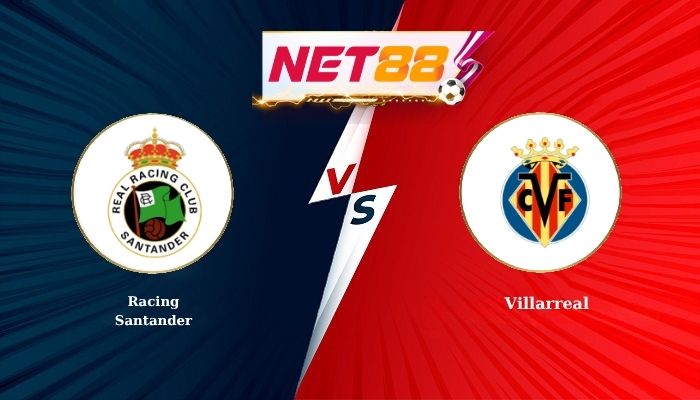 Soi Kèo, Nhận Định Bóng Đá Racing Santander vs Villarreal 22h00 - 16-08-2026