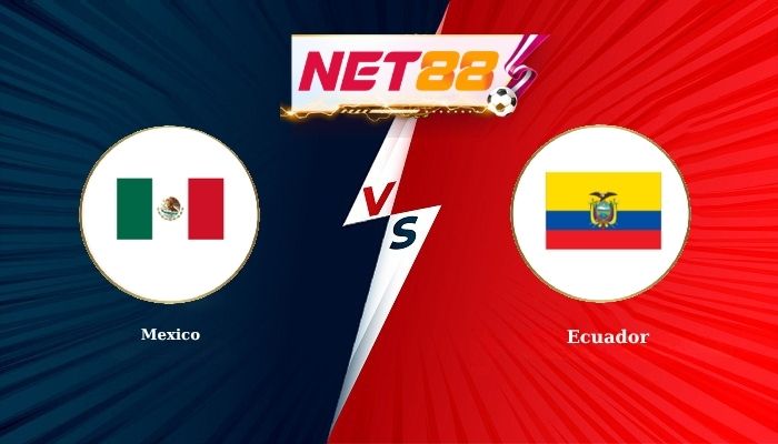 Soi Kèo, Nhận Định Bóng Đá Mexico vs Ecuador 8h00 - 01-07-2026