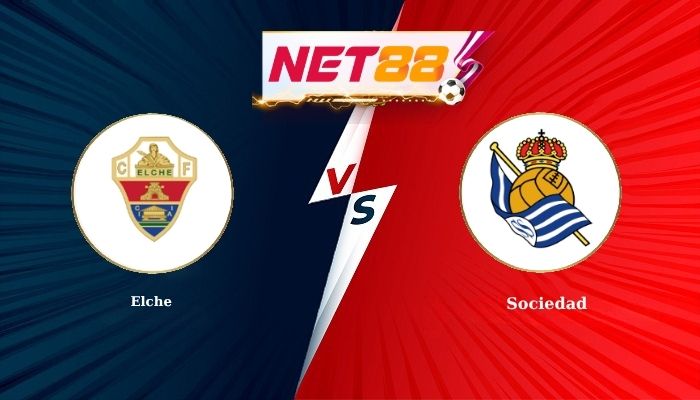 Soi Kèo, Nhận Định Bóng Đá Elche vs Sociedad 2h30 - 08-09-2026