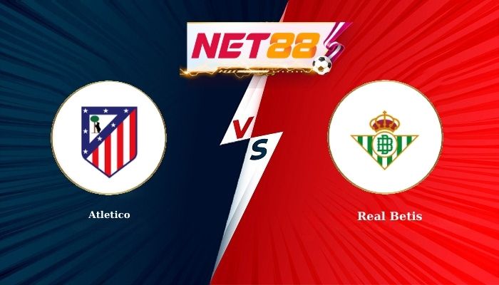 Soi Kèo, Nhận Định Bóng Đá Atletico vs Real Betis 0h30 - 09-02-2026