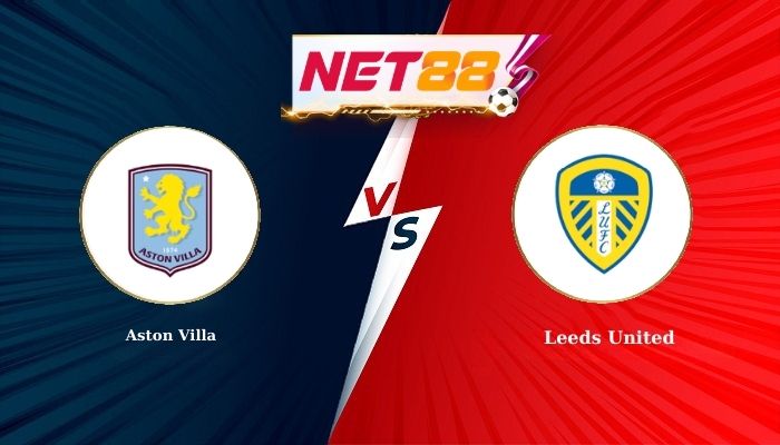 Soi Kèo, Nhận Định Bóng Đá Aston Villa vs Leeds United 22h00 - 21-02-2026
