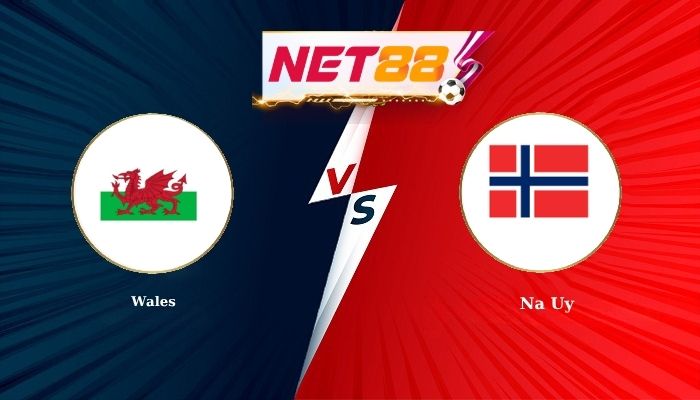 Soi Kèo, Nhận Định Bóng Đá Wales vs Na Uy 1h45 - 02-10-2026