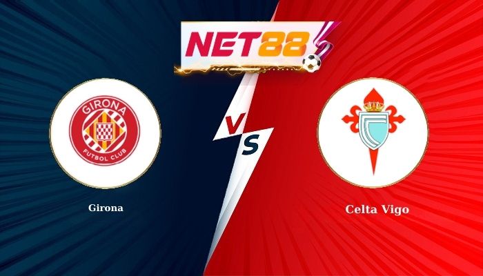 Soi Kèo, Nhận Định Bóng Đá Girona vs Celta Vigo 3h00 - 02-03-2026