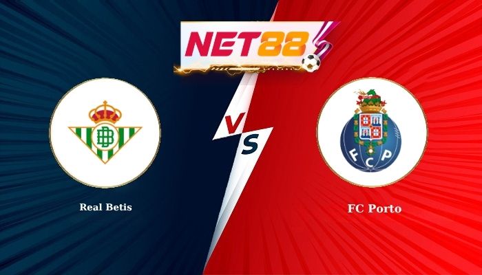 Soi Kèo, Nhận Định Bóng Đá Real Betis vs FC Porto 2h00 - 15-10-2026