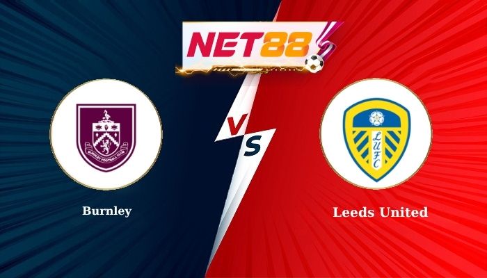 Soi Kèo, Nhận Định Bóng Đá Burnley vs Leeds United 21h00 - 18-10-2025