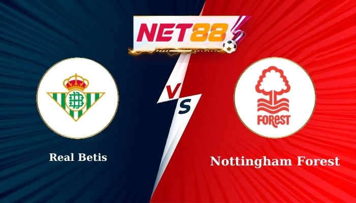 Soi Kèo, Nhận Định Bóng Đá Real Betis vs Nottingham Forest 2h00 - 25-09-2025
