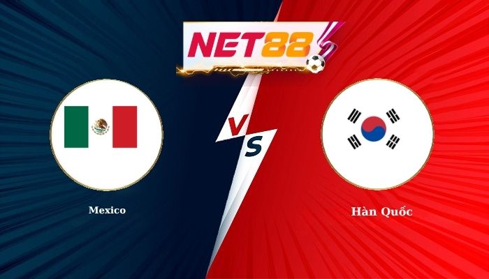 Soi Kèo, Nhận Định Bóng Đá Mexico vs Hàn Quốc 8h00 - 19-06-2026