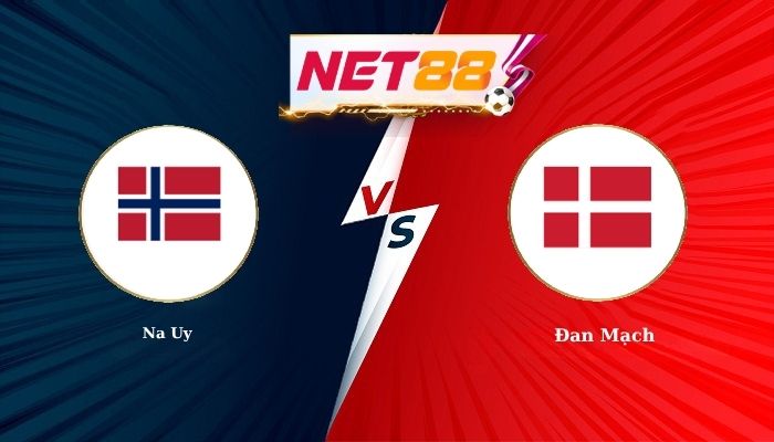 Soi Kèo, Nhận Định Bóng Đá Na Uy vs Đan Mạch 1h45 - 25-09-2026