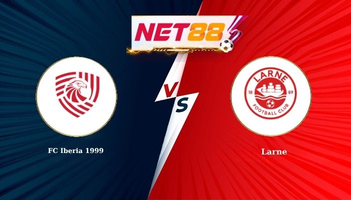 Soi Kèo, Nhận Định Bóng Đá FC Iberia 1999 vs Larne 23h00 -11-08-2026