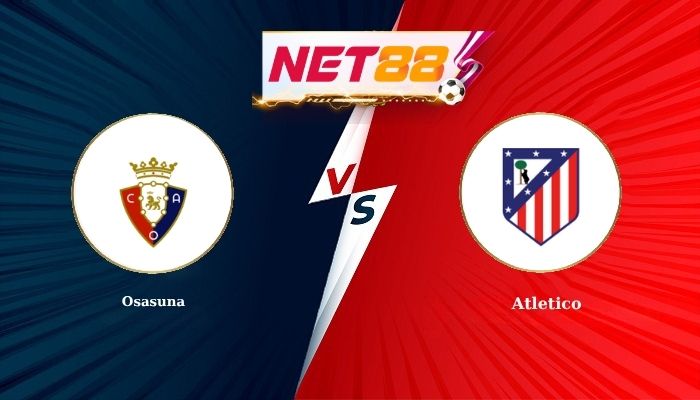 Soi Kèo, Nhận Định Bóng Đá Osasuna vs Atletico 2h30 - 13-05-2026