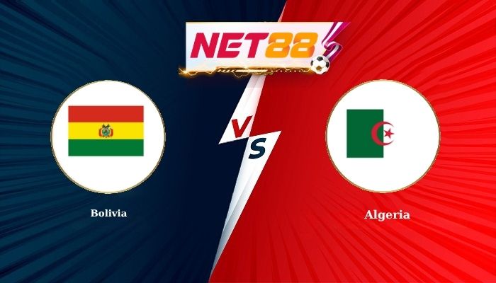 Soi Kèo, Nhận Định Bóng Đá Bolivia vs Algeria 3h00 - 11-06-2026